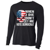 When I Die Don't Let Me Vote Democrat Cooling Performance Long Sleeve Crew