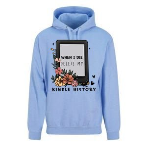 When I Die Delete My Kindle History Floral Kindle Tumbler Kindle Reade Unisex Surf Hoodie