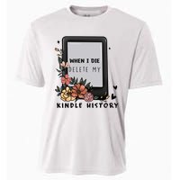 When I Die Delete My Kindle History Floral Kindle Tumbler Kindle Reade Cooling Performance Crew T-Shirt