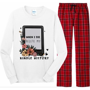 When I Die Delete My Kindle History Floral Kindle Tumbler Kindle Reade Long Sleeve Pajama Set