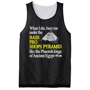 When I Die Bury Me Under The Bass Bro Shops Pyramid Like The Phaoroh Kings Of An Mesh Reversible Basketball Jersey Tank