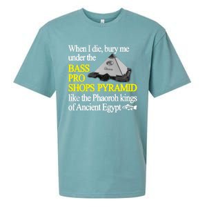 When I Die Bury Me Under The Bass Bro Shops Pyramid Like The Phaoroh Kings Of An Sueded Cloud Jersey T-Shirt