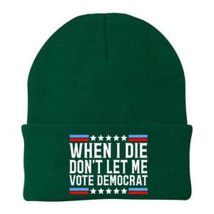 When I Die DonT Let Me Vote Democrat Knit Cap Winter Beanie