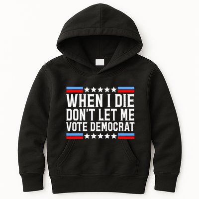 When I Die DonT Let Me Vote Democrat Kids Hoodie