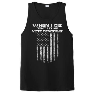 When I Die DonT Let Me Vote Democrat Vintage Us Flag PosiCharge Competitor Tank