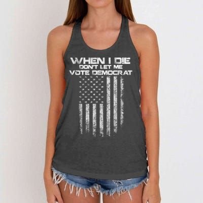 When I Die DonT Let Me Vote Democrat Vintage Us Flag Women's Knotted Racerback Tank