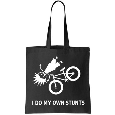 Wo I Do My Own Stunts Bicycle Bag