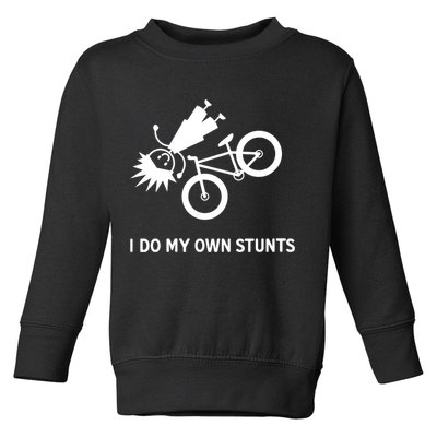 Wo I Do My Own Stunts Bicycle Toddler Sweatshirt