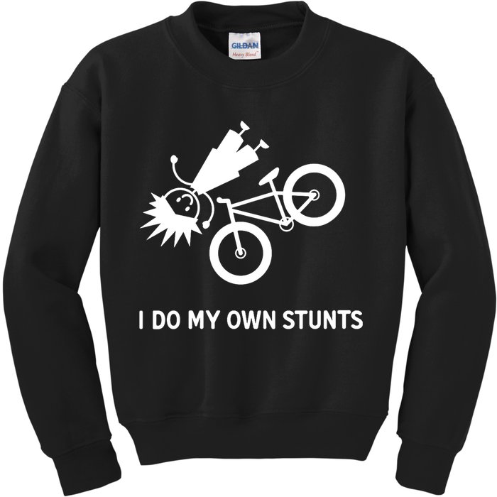 Wo I Do My Own Stunts Bicycle Kids Sweatshirt