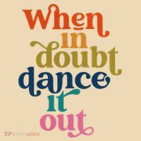 When In Doubt Dance It Out Drawstring Bag