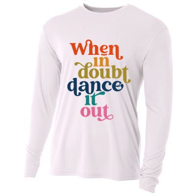 When In Doubt Dance It Out Cooling Performance Long Sleeve Crew