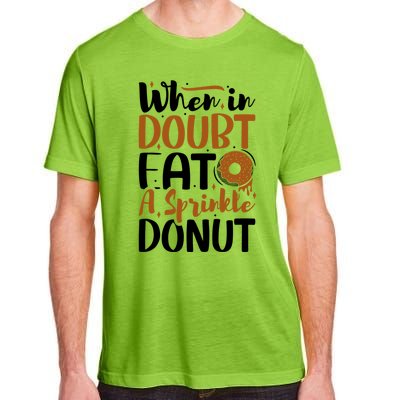 When In Doubt Eat A Sprinkle Donut Donuts Gift Adult ChromaSoft Performance T-Shirt