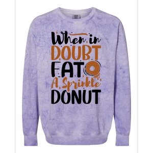 When In Doubt Eat A Sprinkle Donut Donuts Gift Colorblast Crewneck Sweatshirt