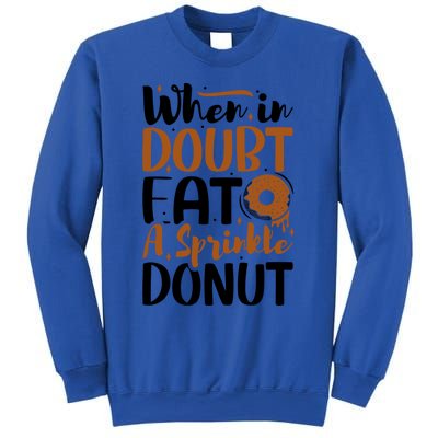 When In Doubt Eat A Sprinkle Donut Donuts Gift Sweatshirt