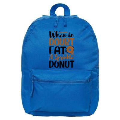 When In Doubt Eat A Sprinkle Donut Donuts Gift 16 in Basic Backpack