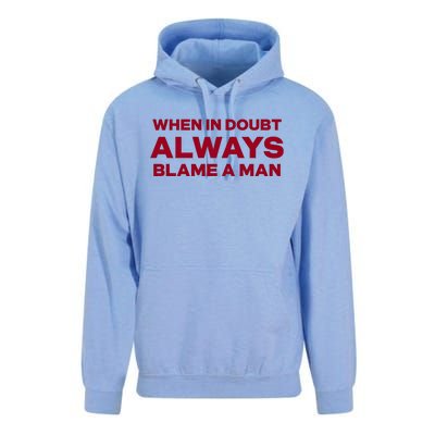 When In Doubt Always Blame A Man Unisex Surf Hoodie