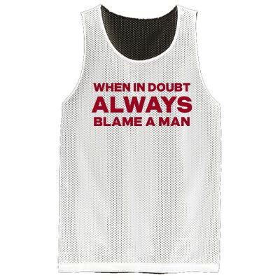 When In Doubt Always Blame A Man Mesh Reversible Basketball Jersey Tank