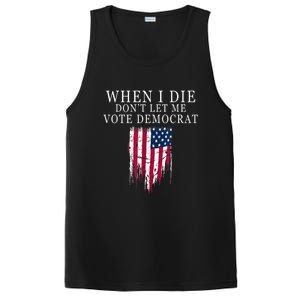 When I Die Don't Let Me Vote Democrat PosiCharge Competitor Tank