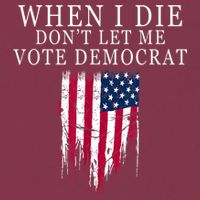 When I Die Don't Let Me Vote Democrat 16oz Travel Tumbler