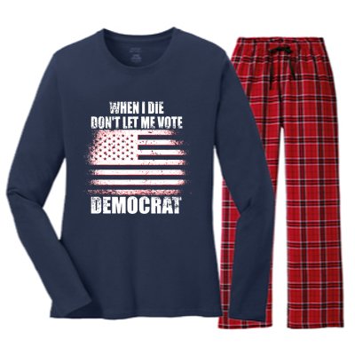 When I Die Dont Let Me Vote Democrat Women's Long Sleeve Flannel Pajama Set 