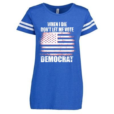 When I Die Dont Let Me Vote Democrat Enza Ladies Jersey Football T-Shirt