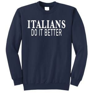 Womens Italians Do It Better Sweatshirt