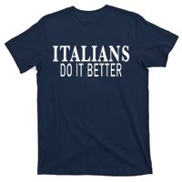 Womens Italians Do It Better T-Shirt