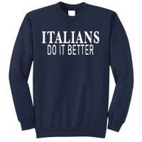 Womens Italians Do It Better Tall Sweatshirt