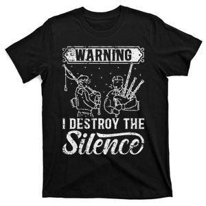 Warning I Destroy The Silence Pagpiper retro Bagpipe Player T-Shirt