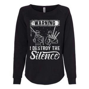 Warning I Destroy The Silence Pagpiper retro Bagpipe Player Womens California Wash Sweatshirt