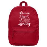 When In Doubt Go To The Library For Readers , Bookworm 16 in Basic Backpack
