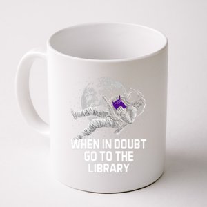 When In Doubt Go To The Library Funny Librarian Humor Coffee Mug