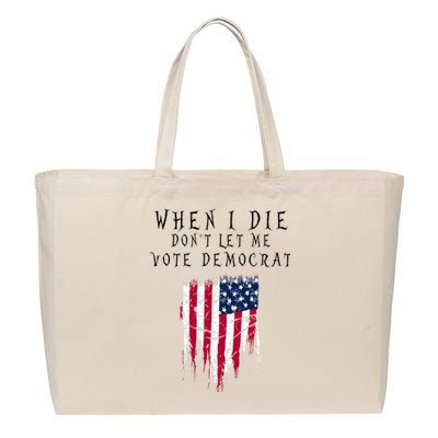 When I Die DonT Let Me Vote Democrat Cotton Canvas Jumbo Tote