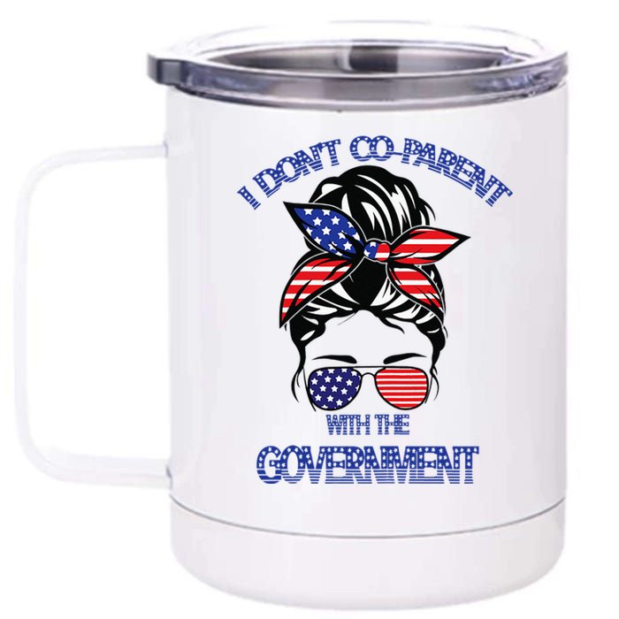 Womens I Dont Co Parent With The Government Funny Sunglasses 12 oz Stainless Steel Tumbler Cup