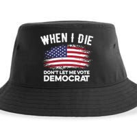 When I Die Don't Let Me Vote Democrat Anti Biden Flag Sustainable Bucket Hat