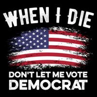 When I Die Don't Let Me Vote Democrat Anti Biden Flag 16 in Basic Backpack