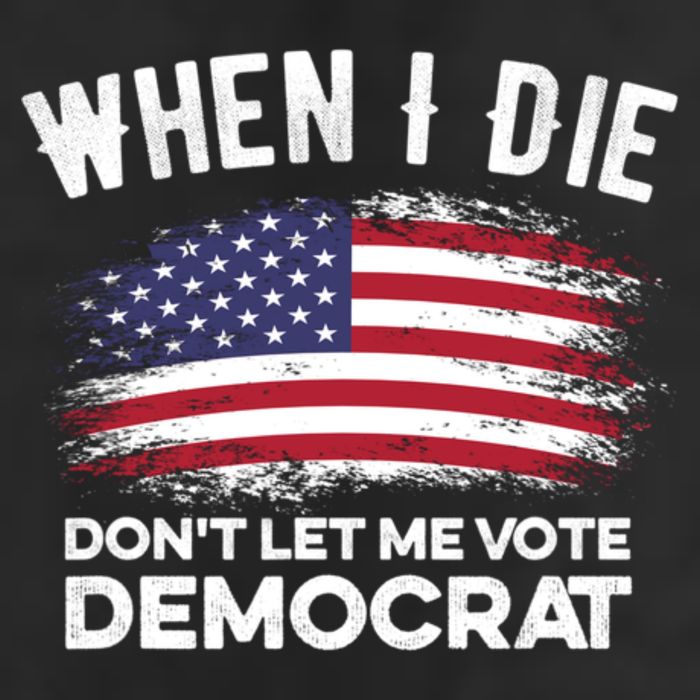 When I Die Don't Let Me Vote Democrat Anti Biden Flag Golf Towel