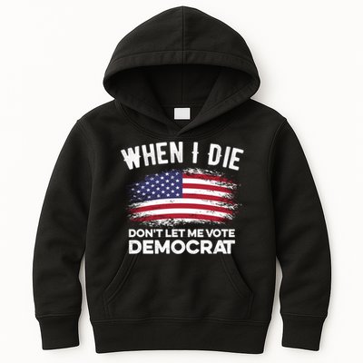 When I Die Don't Let Me Vote Democrat Anti Biden Flag Kids Hoodie