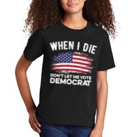 When I Die Don't Let Me Vote Democrat Anti Biden Flag Kids T-Shirt