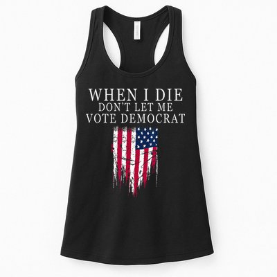 When I Die Dont Let Me Vote Democrat Womens Tank Top