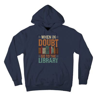 When In Doubt Go To The Library Lover Matching Tall Hoodie