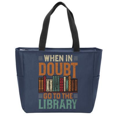 When In Doubt Go To The Library Lover Matching Zip Tote Bag