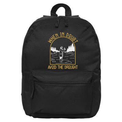 When In Doubt Avoid The Drought Funny Hydrogeology Engineers 16 in Basic Backpack