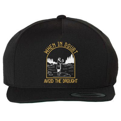 When In Doubt Avoid The Drought Funny Hydrogeology Engineers Wool Snapback Cap