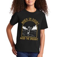 When In Doubt Avoid The Drought Funny Hydrogeology Engineers Kids T-Shirt