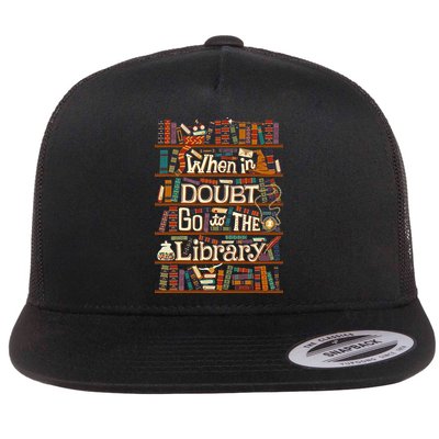 When In Doubt Go To The Library For Lovers Book Flat Bill Trucker Hat