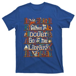 When In Doubt Go To The Library For Lovers Book T-Shirt