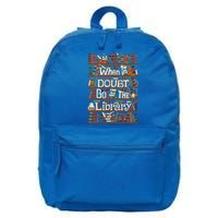 When In Doubt Go To The Library For Lovers Book 16 in Basic Backpack