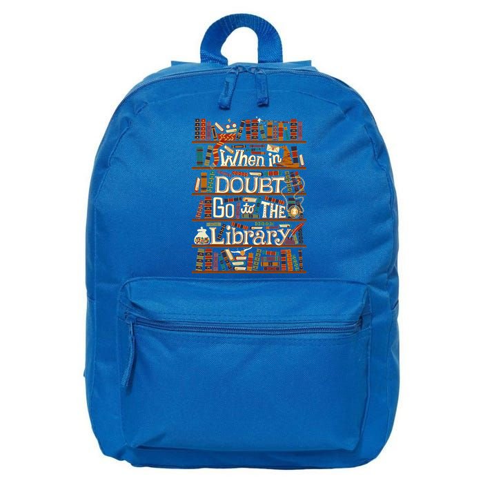 When In Doubt Go To The Library For Lovers Book 16 in Basic Backpack