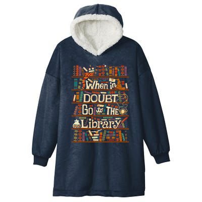 When In Doubt Go To The Library For Lovers Book Hooded Wearable Blanket